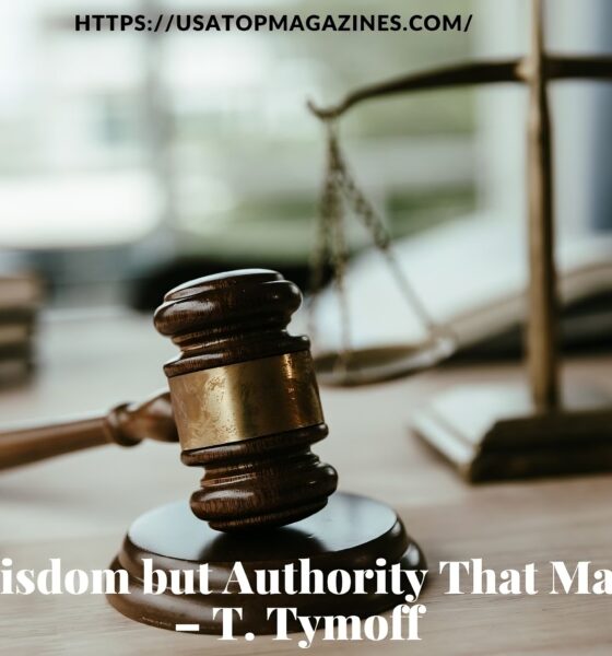 It Is Not Wisdom but Authority That Makes a Law – T. Tymoff
